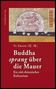 ZHANG Yu: Buddha sprang über die Mauer – Ein süd-chinesisches Kulinarium. Mandelbaum Verlag, Wien 2009 