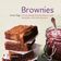 RIGG Annie: Brownies. Schokoladige Köstlichkeiten zum Genießen und Verschenken. Thorbecke, Ostfildern 2012